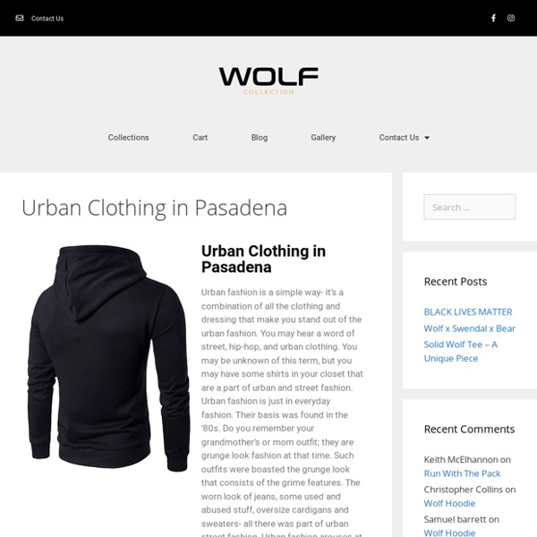 Urban Clothing in Pasadena - Wolf Collection