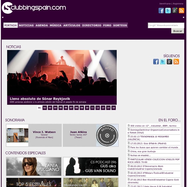 Clubbingspain.com. Música electrónica y escena de clubs en España