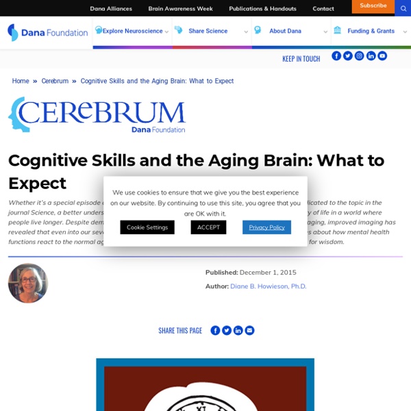 Cognitive Skills and the Aging Brain: What to Expect