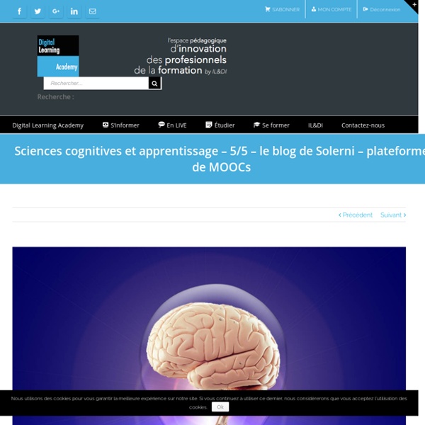 Sciences cognitives et apprentissage – 5/5 - le blog de Solerni – plateforme de MOOCs