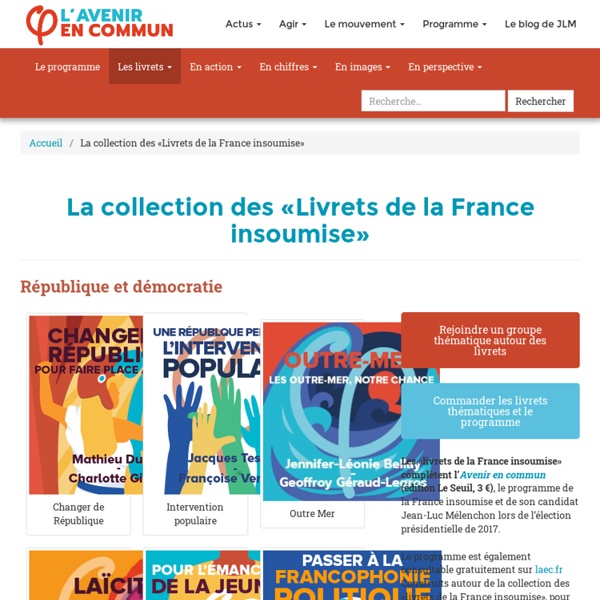 La collection des «Livrets de la France insoumise» - JLM 2017
