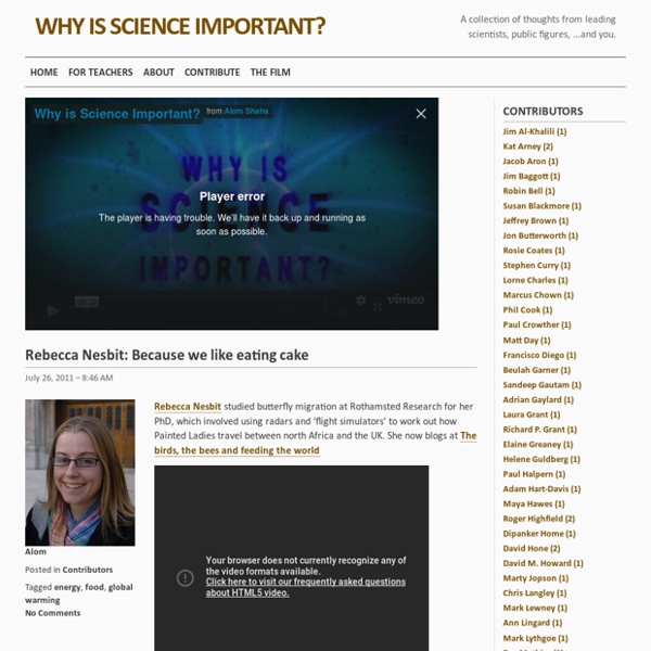 Why is science important? - A collection of thoughts from leading scientists, public figures, ...and you.