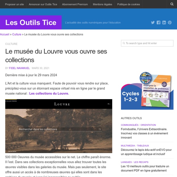 Les collections du Louvre. Toutes les oeuvres du musée à portée de clic