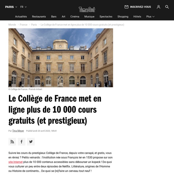 Le Collège de France met en ligne plus de 10 000 cours gratuits (et prestigieux)