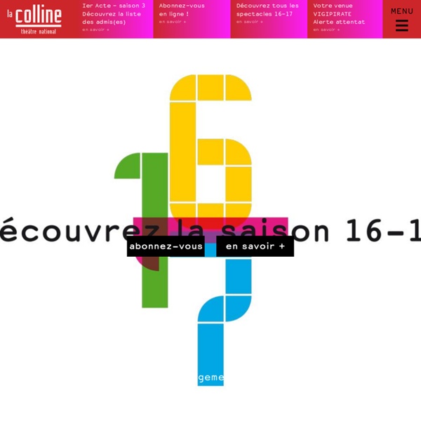 La Colline - théâtre national, saison 2010-2011, spectacles, réservations, abonnements