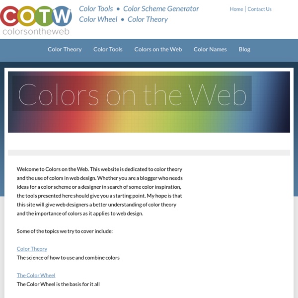 Color Theory, Color Wheel and Combining Colors, Colors on the Web