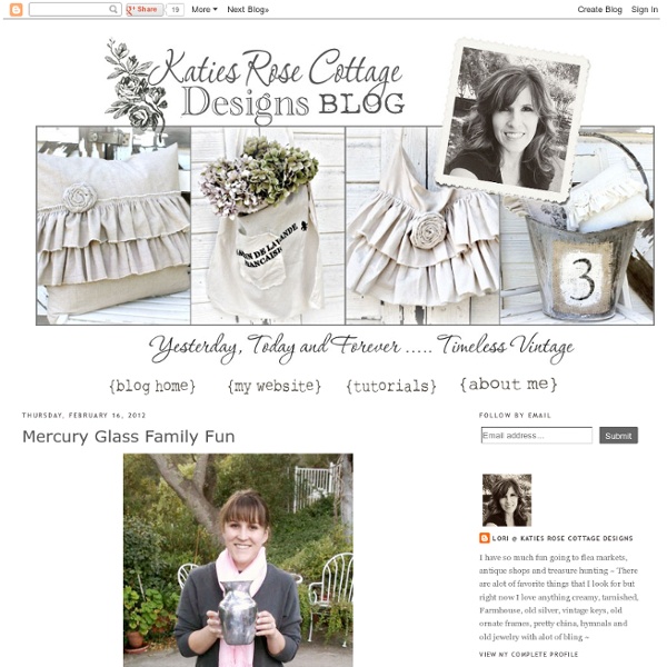 Katies Rose Cottage: Mercury Glass Family Fun
