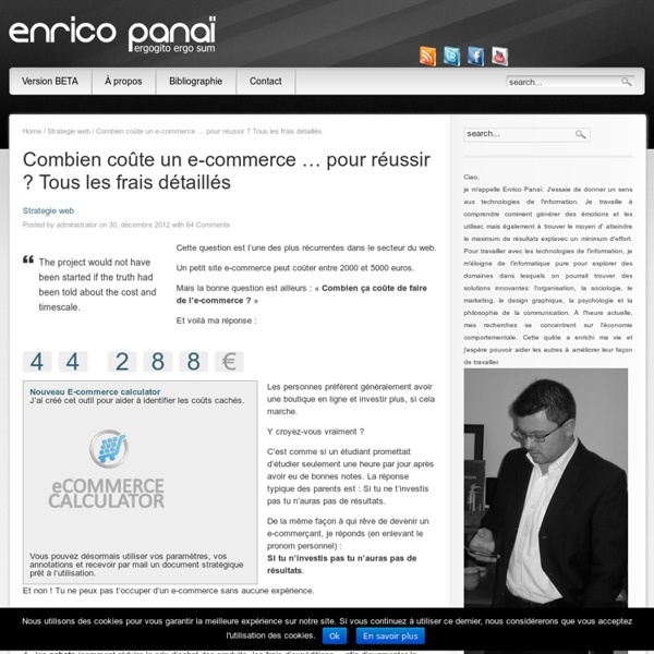 Combien coûte un e-commerce … pour réussir ? Tous les frais détaillés « Enrico Panaï – Consultant Expert Ergonomie Web et Ergonomie Stratégique