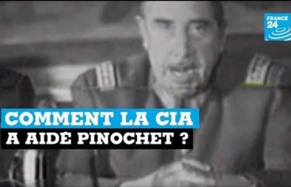 Comment la CIA a aidé Pinochet, France 24