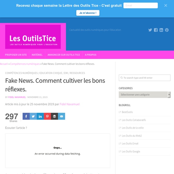 Fake News. Comment cultiver les bons réflexes.