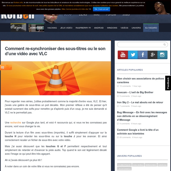 Comment re-synchroniser des sous-titres ou le son d'une vidéo avec VLC