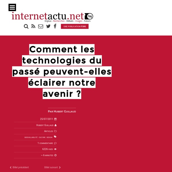 Comment les technologies du passé peuvent-elles éclairer notre avenir