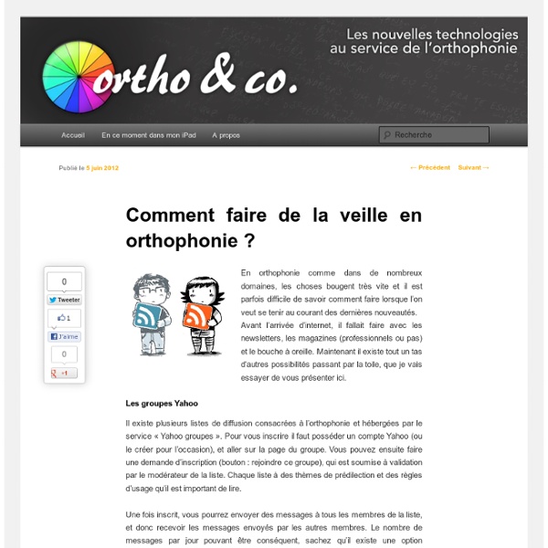 Ortho & Co.: Comment faire de la veille en orthophonie ?