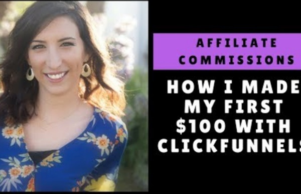 How I Made My First $100 With Clickfunnels