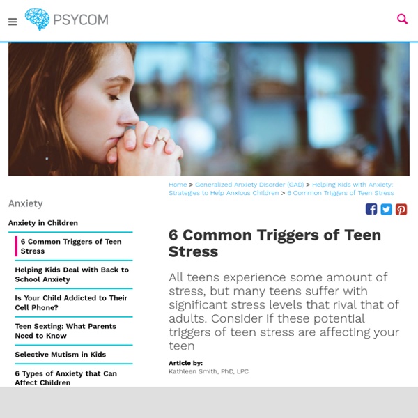 6 Common Triggers of Teen Stress