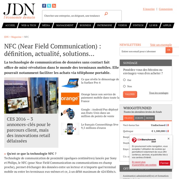 NFC (Near Field Communication) : définition, actualité, solutions...
