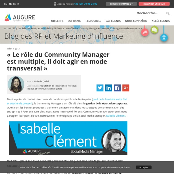 "Le rôle du Community Manager est multiple, il doit agir en mode transversal"