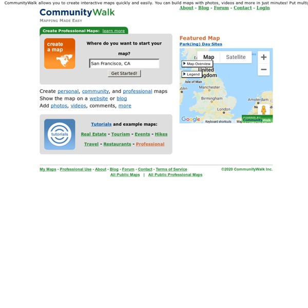 CommunityWalk - make your own map, build interactive maps, create a map with photos, videos, more