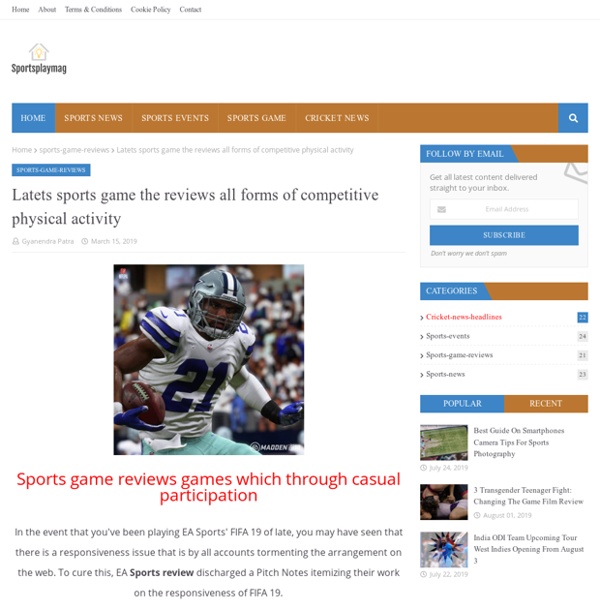 Latets sports game the reviews all forms of competitive physical activity