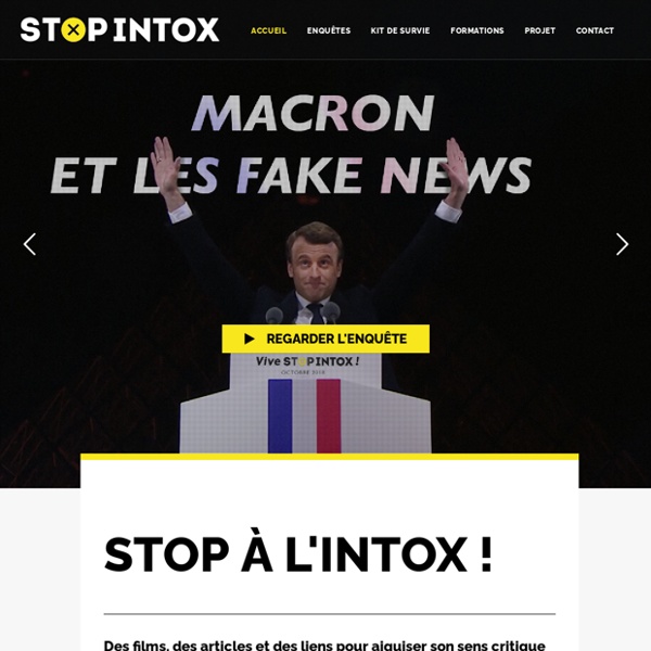 Stop Intox – Films, articles et liens pour aiguiser son sens critique et ne plus se faire avoir !