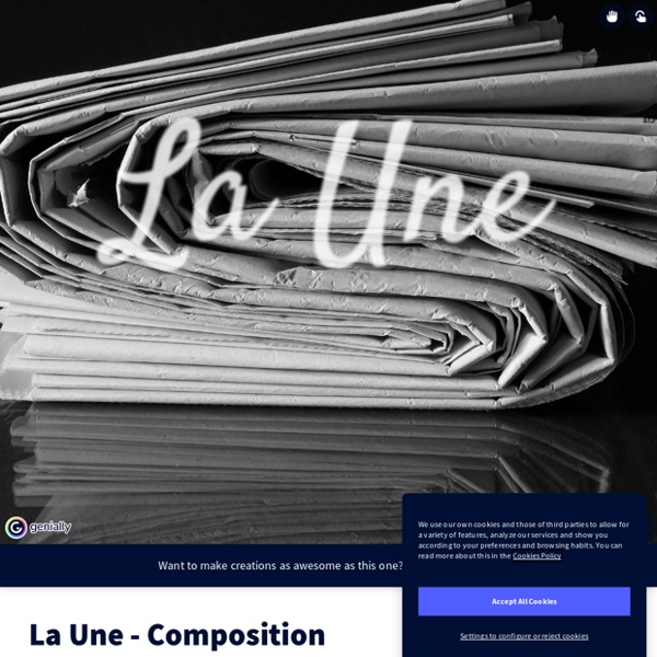 La Une - Composition by PETIT Anne on Genially