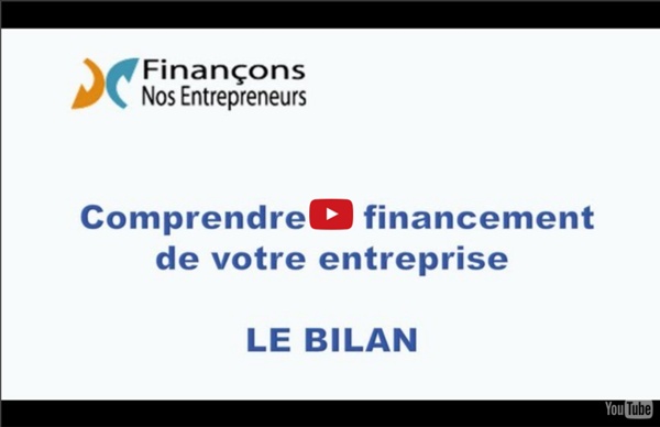 VIDEO 2 Comprendre le financement de l'entreprise : le bilan