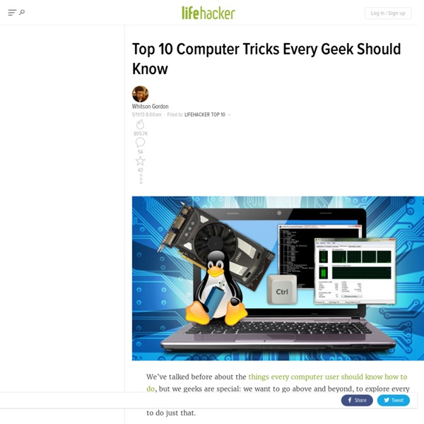 Top 10 Computer Tricks Every Geek Should Know