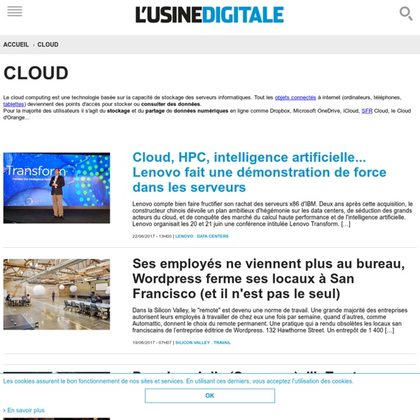 Cloud Computing : toute l'actualité, news et dossiers du Cloud sur L'Usine Digitale