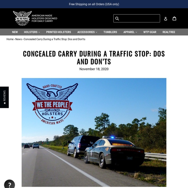 Concealed Carry During a Traffic Stop: Dos and Don’ts