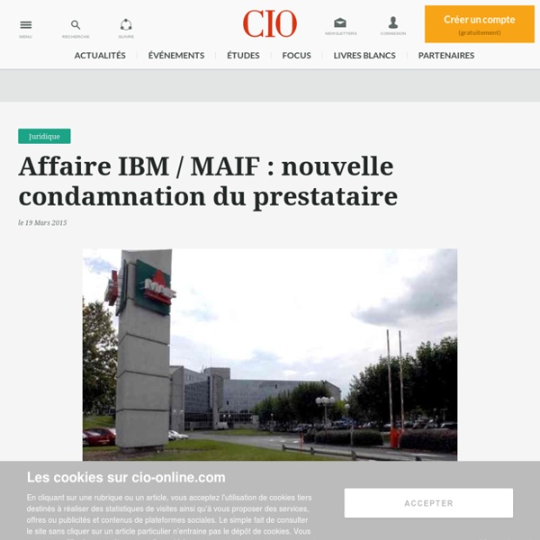Affaire IBM / MAIF : nouvelle condamnation du prestataire