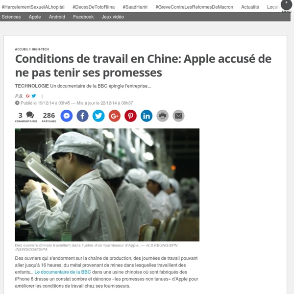 Conditions de travail en Chine: Apple accusé de ne pas tenir ses promesses