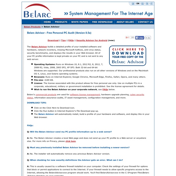 Belarc Advisor - Free Personal PC Audit, for software, hardware and security configuration information on your computer. Software license management, IT asset management, cyber security audits, and more.