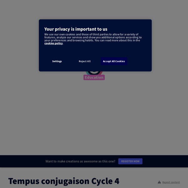 Tempus conjugaison Cycle 4 by Laila Methnani on Genial.ly