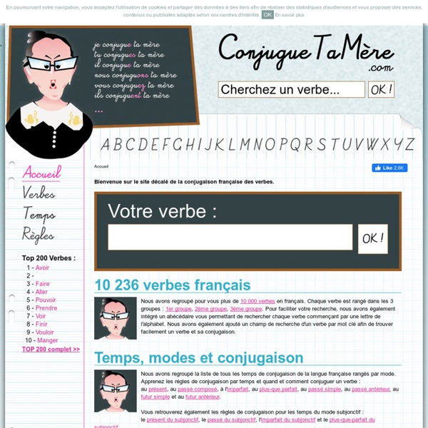 Conjugaison des verbes en français - CONJUGUE TA MERE !
