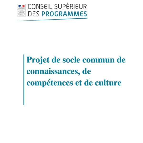 Projet_de_socle_commun_de_connaissances,_de_competences_et_de_culture_12_fev_15_392057.pdf