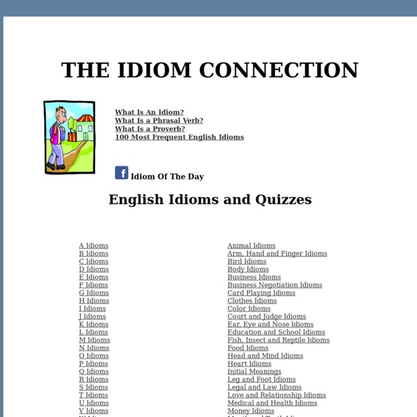 Idiom Connection - Learn Idioms - Most Frequent Idioms - Proverbs