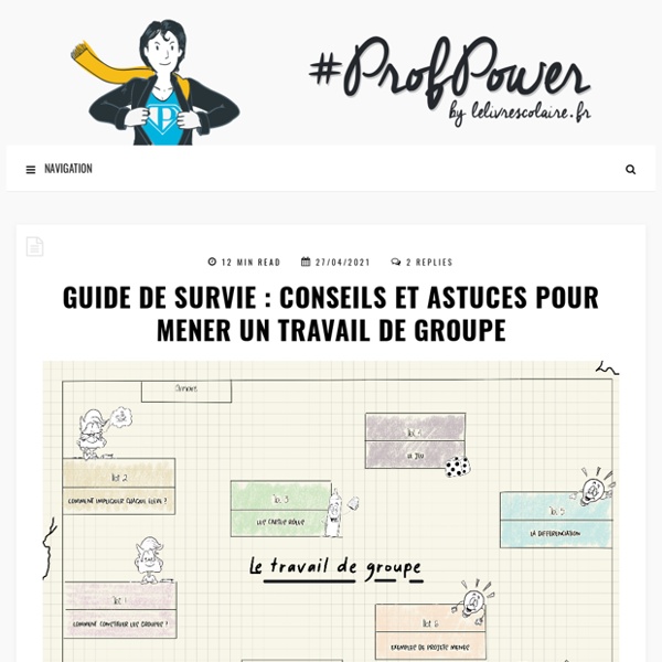 Guide de survie  conseils et astuces pour mener un travail de groupe