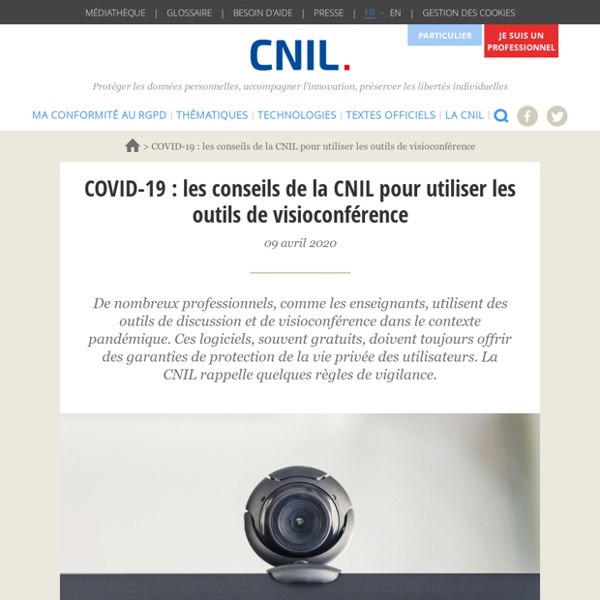 COVID-19 : les conseils de la CNIL pour utiliser les outils de visioconférence