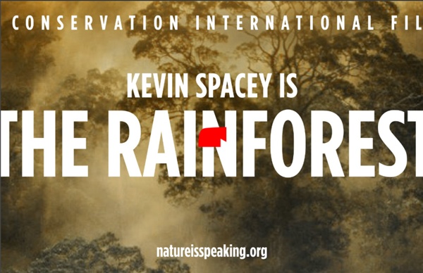 Nature Is Speaking – Kevin Spacey is The Rainforest