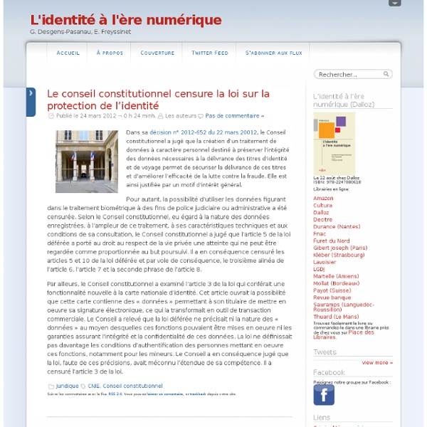 Le conseil constitutionnel censure la loi sur la protection de l’identité @ L'identité à l'ère numérique