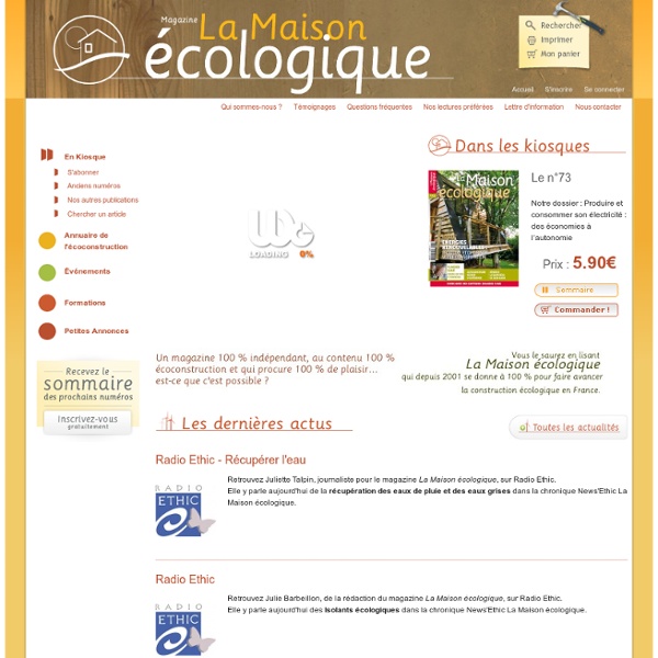 La Maison écologique, le magazine de l'éco-construction et des énergies renouvelables - La Maison écologique