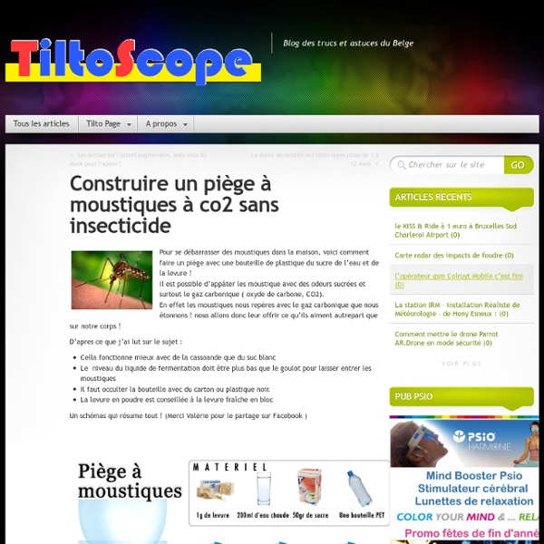 Construire un piège à moustiques à co2 sans insecticide » TiltoScope