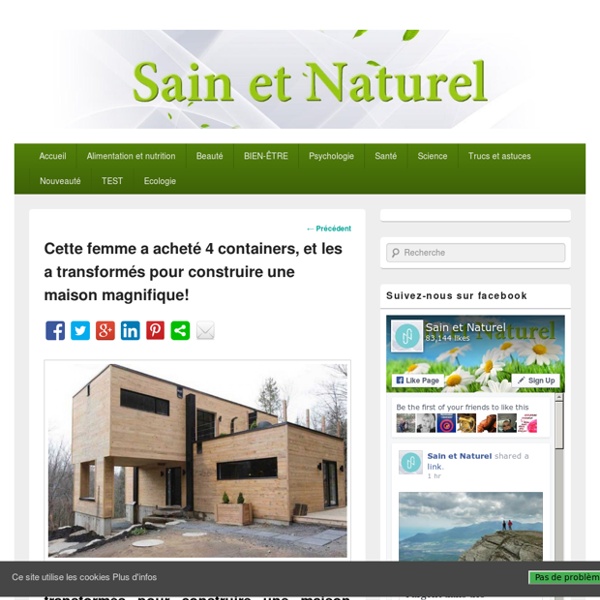 Cette femme a acheté 4 containers, et les a transformés pour construire une maison magnifique!