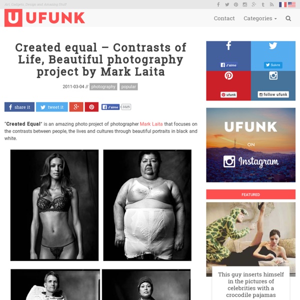 Created equal – Contrasts of Life, Beautiful photography project by Mark Laita