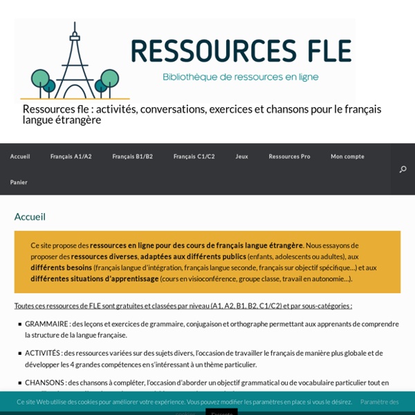 Ressources fle : activités, conversations, exercices et chansons pour le français langue étrangère - Fiches pédagogiques