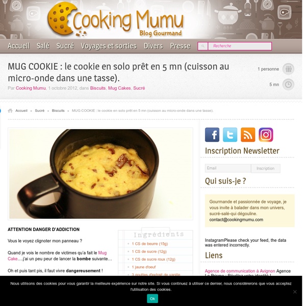 Cooking Mumu MUG COOKIE : le cookie en solo prêt en 5 mn (cuisson au micro-onde dans une tasse).