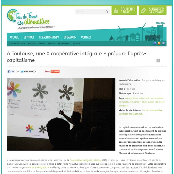 A Toulouse, une « coopérative intégrale » prépare l’après-capitalisme