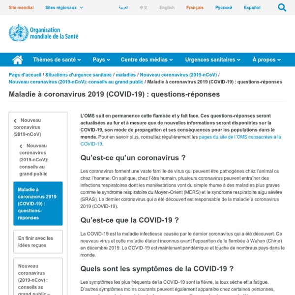 OMS - Maladie à coronavirus 2019 (COVID-19) : questions-réponses
