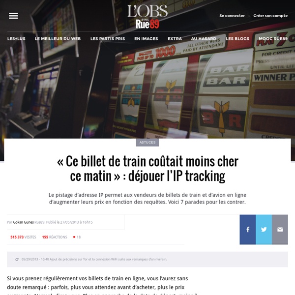 « Ce billet de train coûtait moins cher ce matin » : déjouer l’IP tracking