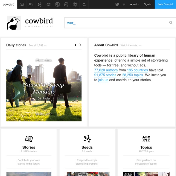 Cowbird · A witness to life.